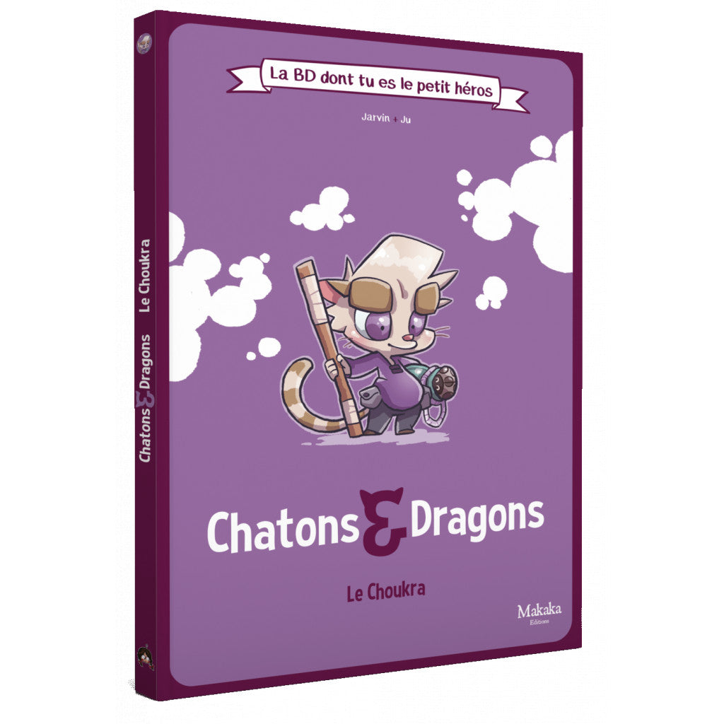 Chatons et Dragons, le Choukra - BD Petit Héros