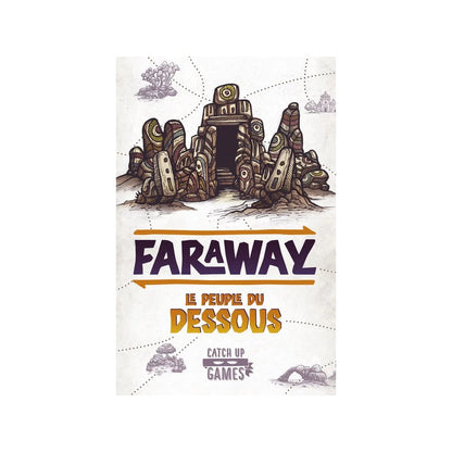 Faraway : Le Peuple du Dessous (Ext)