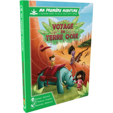 Voyage en Terre Ocre - Ma 1ère Aventure